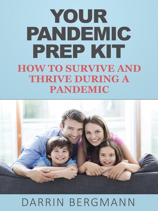 Title details for Your Pandemic Prep Kit by Darrin Bergmann - Available